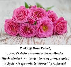 Życzę wam samych radosnych dni , zdrowia i dużo inspiracji. Dzien Kobiet Z Okazji Dnia Kobiet Zycze Ci Xdxd 6741