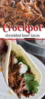 This Is The Perfect Crock Pot Shredded Beef Tacos Recipe For Busy Moms It S So Easy T Crockpot Recipes Beef Shredded Beef Tacos Recipes Crockpot Shredded Beef