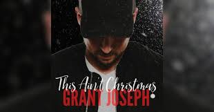 Grant Joseph's Powerful Song "This Ain't Christmas"