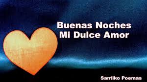 Image Result For Buenas Noches Mi Amor Youtube Good Night Amor