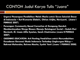 Penulis menyampaikan terima kasih kepada : Pembekalan Penulisan Karya Ilmiah Menuju Mahasiswa Berprestasi Ppt Download