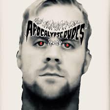 Apocalypse Dudes Present