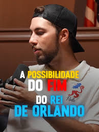 O FIM do Rei de Orlando? Descubra agora!
