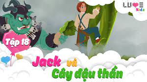 Jack Va Cay đậu Thần đại Chiến Người Khổng Lồ Jack And The Beanstalk Tập 18 Luvekids Youtube