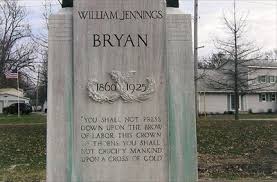 In the address, bryan supported bimetallism or free silver, which he believed would bring the nation prosperity. William Jennings Bryan Cross Of Gold Speech Salem Il Etched In Stone On Waymarking Com