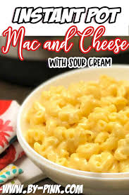 Best Instant Pot Mac And Cheese With Sour Cream Recipe In 2020 Mac And Cheese Instant Pot Recipes Recipes