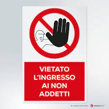 Cartello Vietato L Ingresso Ai Non Addetti