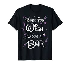 When You Wish Upon A Bar Funny T Shirt For Magical Nights