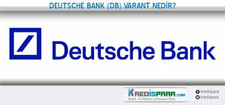 Deutsche Bank Db Varant Nedir Ne Ise Yarar Deutsche Bank Db Varant Ile Islem Nasil Yapilir Deutsche Bank Db Varant Ile Ilgili Kredi Notu Finans Bilgi