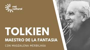 John Ronald Ruel Tolkien Maestro de la Fantasia
