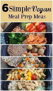 Need Vegan Meal Prep Ideas I Have 6 For You They Re Simple Inexpensive And So Delicious Www Livi Vegan Meal Prep Vegan Recipes Easy Vegetarian Meal Prep