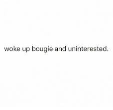 Image Result For Woke Up Bougie And Uninterested Life Lesson Quotes Quote Aesthetic Lesson Quotes