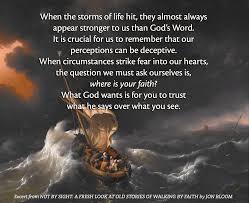 Storms Of Life Quote From Jon Bloom S Book Not By Sight Bloom Quotes Bible Love Christian Quotes