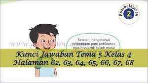 Sehen sie sich die microsoftoffice 2013 auf gigagünstig an! Kunci Jawaban Buku Siswa Tema 5 Kelas 4 Subtema 2 Halaman 62 63 64 65 66 67 68