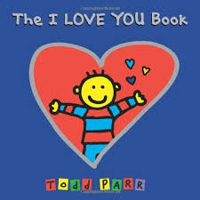 His books are available in over fifteen languages throughout the world. The I Love You Book By Todd Parr
