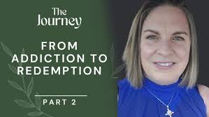 From Addiction to Redemption