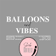 Sheek Soirees Presents: Balloons and Vibes How to.... event in Odenton, MD