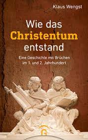 Bund (im gegensatz zu dem alten bund mit den juden). Klaus Wengst Wie Das Christentum Entstand Ebook Gutersloher Verlagshaus