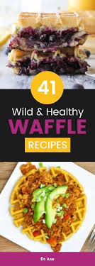 41 Wild And Healthy Waffle Recipes No 35 Is Crazy Dr Axe Waffle Recipe Healthy Healthy Waffles Dinner Waffles