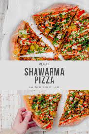Vegan Shawarma Pizza Homemade Two Market Girls Recipe Healthy Pizza Recipes Vegetarian Pizza Recipe Vegan Pizza
