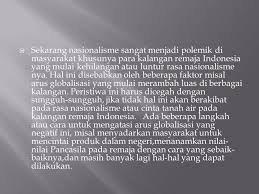 Mengapakah semangat patriotik ini penting wujud dalam jiwa remaja kita? Peningkatan Rasa Nasionalisme Di Era Modern Ppt Download