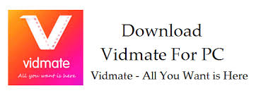 Download Vidmate For Pc Windows 10 8 7 Xp Vidmate