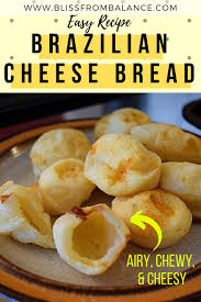 Brazilian Cheese Bread Pao De Queijo Bliss From Balance Recipe In 2020 Recipes Cheese Bread Brazilian Cheese Bread