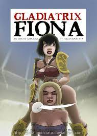 Gladiatrix Fiona - Juliana Postata | 18+ Porn Comics