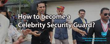 This article explains how to do it. How To Become A Celebrity Security Guard Security Troops Hire Security Services Watchman Bouncers Homeguards Valet Gunman Watchman