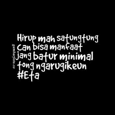 Kata Mutiara Bahasa Sunda Dan Artinya Kutipan Bijak Bijak Kutipan Lucu