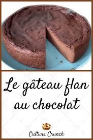 Gateau Flan Au Chocolat La Recette Facile Gateau Au Flan Flan Chocolat Gateau Flan Au Chocolat