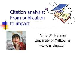 Citation Analysis From Publication To Impact Anne Wil Harzing Analysis University Of Melbourne Public