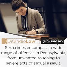 Understanding Sex Crimes in Chester County, PA: Legal Definitions and  Consequences | DiCindioLaw LLC