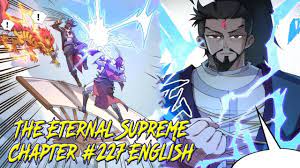 The Eternal Supreme Chapter 227 English - YouTube