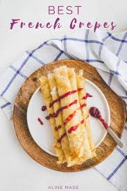 A Delicious French Crepe Recipe For Thin Golden Crepes Served With Your Preferred F French Dessert Recipes Traditional French Desserts Best French Crepe Recipe