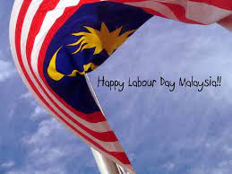 If a public holiday falls on a weekly rest day (friday or sunday as applicable), the following day shall be a public holiday, and if such following day is also a public. Happy Labour Day Malaysia Desicomments Com