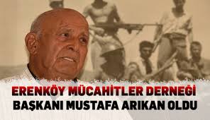 Erenköy Mücahitler Derneği Başkanı Mustafa Arıkan oldu