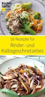 Zurcher Geschnetzeltes Ein Klassiker Der Schweizer Kuche Ist Auch Bei Uns Sehr Beliebt Wir Rindergeschnetzeltes Rezept Geschnetzeltes Rezept Geschnetzeltes