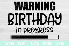 Download Warning Birthday In Progress Svg Files Digitanza