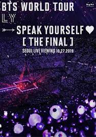 Bts love yourself tour 2021. Bts World Tour Love Yourself Speak Yourself The Final Seoul Live Viewing 2019 Imdb