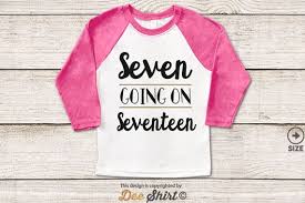 Birthday Outfits For 17 Year Olds Seventh Birthday T Shirt 7th Birthday Shirt Seven By Deeshirt Birthday Shirts Birthday Girl Shirt Girl Birthday