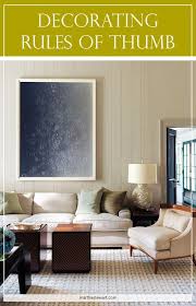 These Five Decorating Rules Will Help You Refine Any Room Home Decor Decorating Rules Home Decor Bedroom
