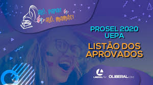 O prosel 2021 da uepa tem mais de 20 mil candidatos inscritos. Prosel 2020 Uepa Listao Dos Aprovados Youtube