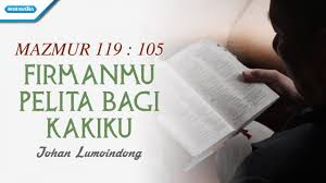 Tag firmanmu p'lita bagi kakiku, gassmom, lagu rohani, lirik lagu, lirik lagu rohani, mazmur 119:105, sondang saragih oleh sondang saragih semua baik, apa yang tuhan perbuat dalam hidupku. Mazmur 119 105 Firmanmu Pelita Bagi Kakiku Johan Lumoindong With Lyric Youtube