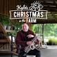 Kyle Schroeder: Kyle's Christmas on the Farm event image