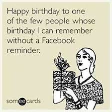 Funny Quotes For Your Best Friend On Her Birthday 50 Funny Birthday Quotes To Send To Your Best Friend On Her Big Day Happy Birthday Quotes For Friends Happy Birthday Quotes Funny Birthday Quotes Funny For Her