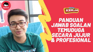 Apa alasan kamu melamar posisi ini ? Interview Tips Episode 6 Panduan Menjawab Soalan Temuduga Secara Jujur Professional Youtube
