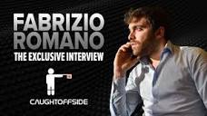 Fabrizio Romano - The Exclusive Interview - YouTube
