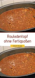 Rouladentopf Ohne Fertigsossen Einfache Rezepte Rouladentopf Rezepte Kochrezepte