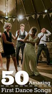 50 Amazing First Dance Songs Including All Genres Country First Dance Songs Jazz First Dance Songs Indie Wedding Songs First Dance Songs Wedding First Dance